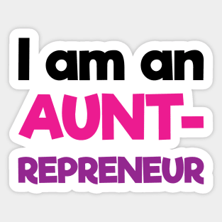 I am an Auntrepreneur | Black Pink Purple | White Sticker